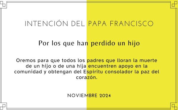 Intención mensual de oración del Papa Francisco para noviembre de 2024.