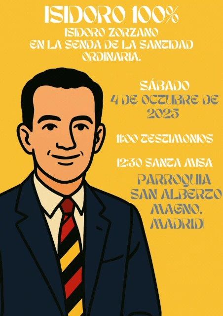 Cartel de la jornada “Isidoro Zorzano en la senda de la santidad ordinaria”, celebrada en la parroquia San Alberto Magno