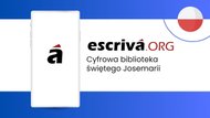Escriva.org Página web de las obras de san Josemaría, fundador del Opus Dei