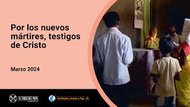 Por los nuevos mártires, testigos de Cristo | Oración de intención mensual del Papa Frrancisco
