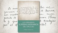 Libro electrónico “Los primeros supernumerarios del Opus Dei”