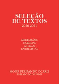 Segundo libro electrónico con algunas intervenciones del prelado durante el 2020 y 2021 en distintos medios de comunicación, así como una selección de homilías y meditaciones.