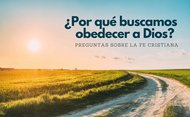 Preguntas sobre la fe cristiana ¿Por qué buscamos obedecer a Dios? «Mi alimento es hacer la voluntad del que me ha enviado y llevar a cabo su obra» (Juan 4, 34). Así describe Jesús toda su vida: una llamada a la libertad y el servicio por amor.