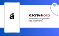 Escriva.org Página web das obras de S. Josemaria, fundador do Opus Dei