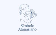 O Símbolo Atanasiano –conhecido também pelas suas primeiras palavras "Quicumque vult"– é um resumo de verdades de fé sobre a Santíssima Trindade e a Encarnação.