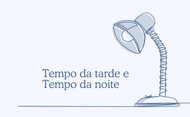 Um candeeiro. Capa do texto "tempo da tarde, tempo da noite"