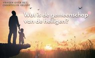 Feest Allerheiligen | Wat is de Gemeenschap van de Heiligen?