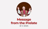 Message from the Prelate (May 8, 2025)