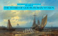 Documents of Vatican Council II (Dei Verbum: the Word of God in human words)