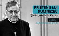 La grandeza de la vida corriente | Homilía de san Josemaría