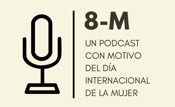 Podcast Día Internacional de la Mujer