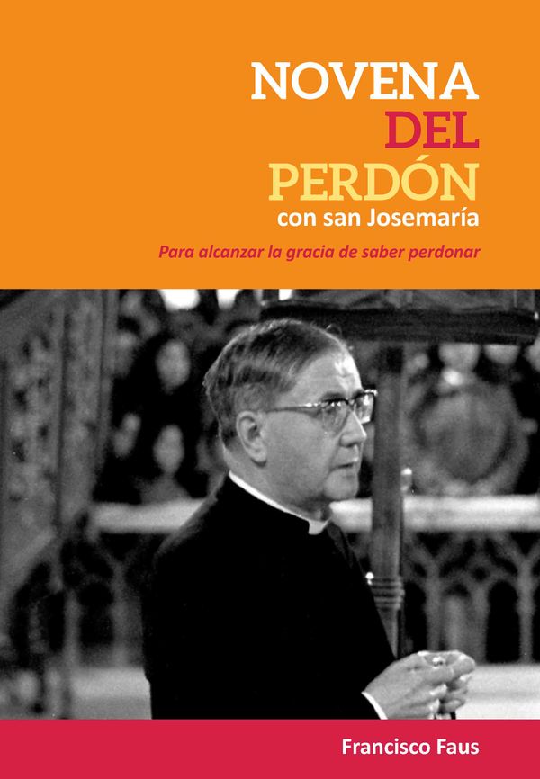 Portada del libro electrónico «Novena a san Josemaría para aprender a perdonar»