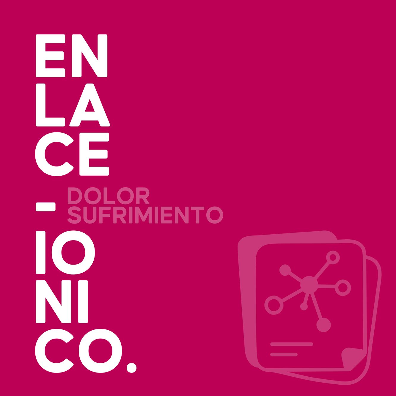 Dolor, sufrimiento, enlace iónico
