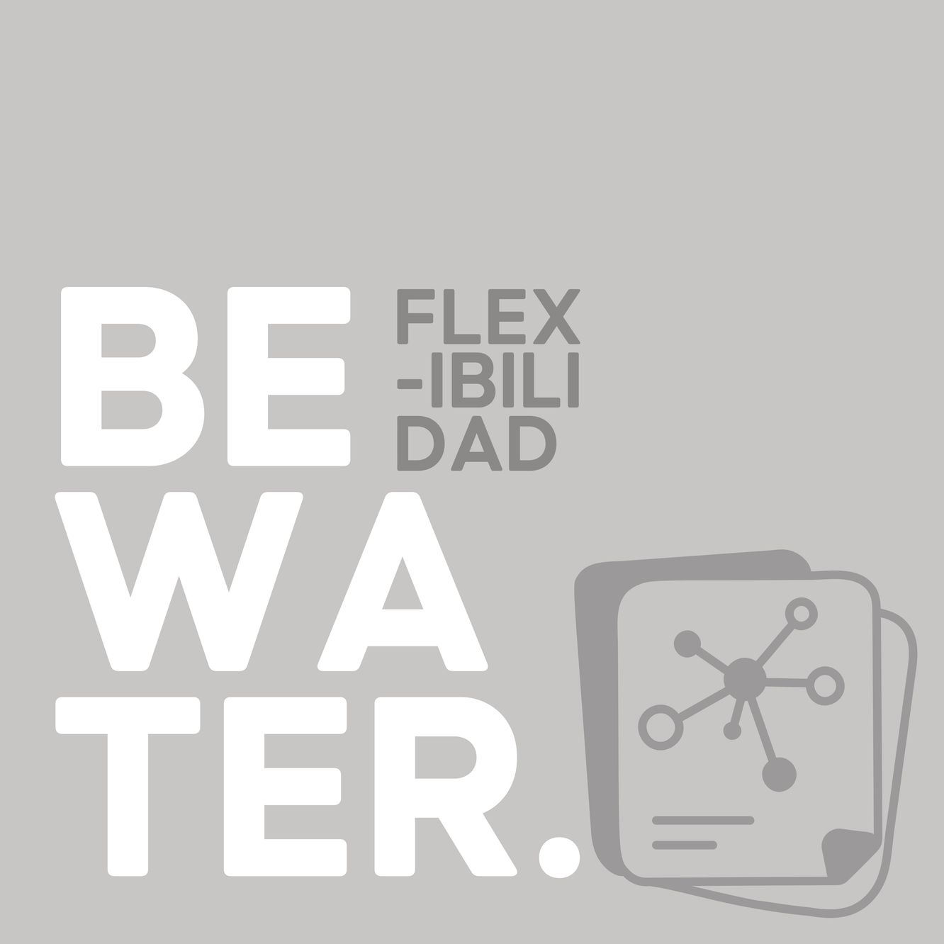 Flexibilidad: be water