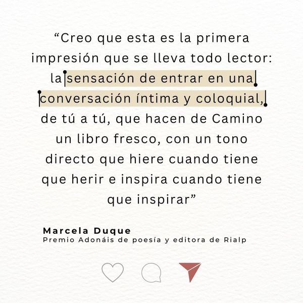 Frase de Marcela Duque durante su intervención en la presentación de la edición número 100 en castellano de Camino