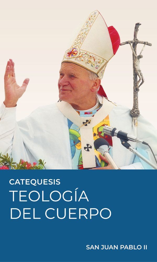 Portada de las catequesis sobre la Teología del Cuerpo de San Juan Pablo II