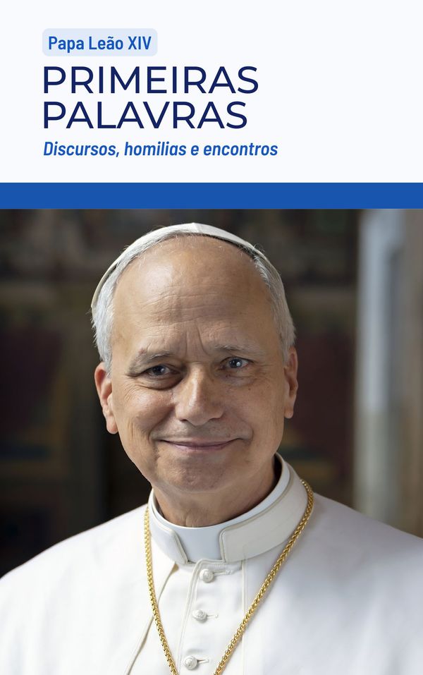 Capa do livro eletrônico "Primeiras palavras do Papa Leão XIV. Discursos, homilias e encontros"