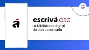 Escriva.org Página web de las obras de san Josemaría, fundador del Opus Dei