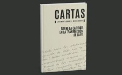 Carta de san Josemaría sobre la caridad en la transmisión de la fe