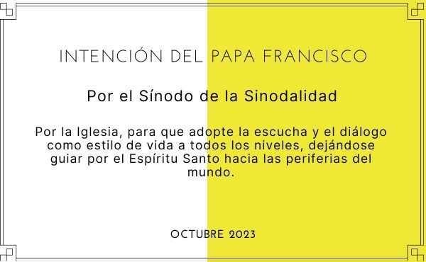 Oración de la intención mensual del Papa Francisco.