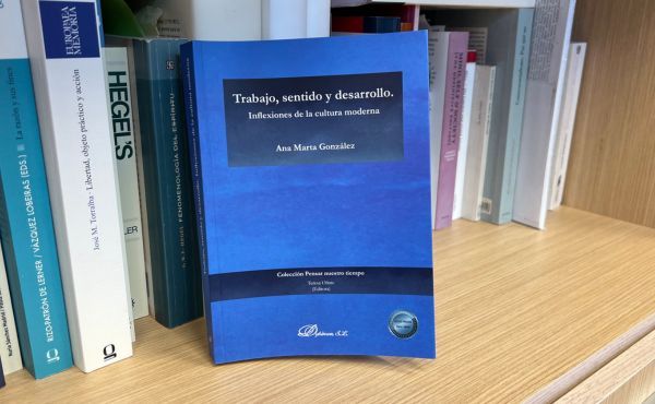 El libro recién publicado de Ana Marta González: Trabajo, sentido y desarrollo.
