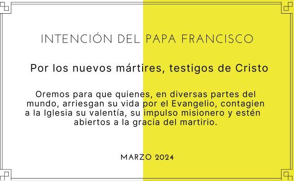 Oración para la intención mensual de marzo de 2024 del Papa Francisco.