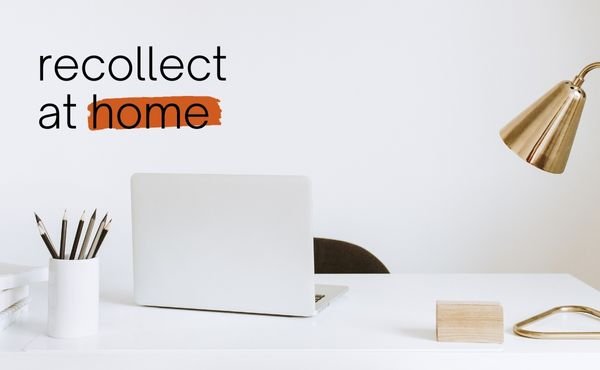 "Recollect at home" written over background image of a desk