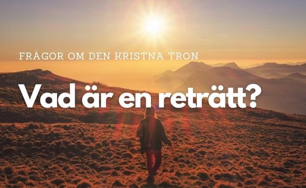 Vad är en reträtthelg?