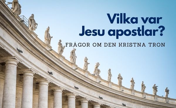 Vilka var Jesu apostlar?
