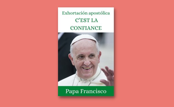 Libro electrónico: Exhortación Apostólica «C’est la confiance»