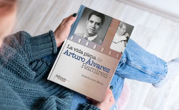 Nuevo libro: La vida plena de Arturo Álvarez Ramírez