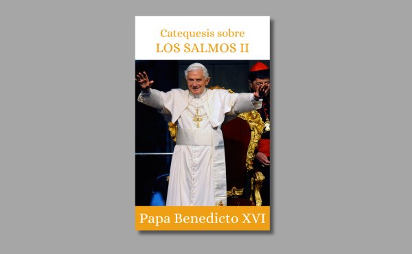 Portada del libro de la catequesis de Benedicto XVI sobre los salmos