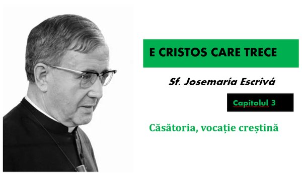 El matrimonio, vocación cristiana. Homilía de san Josemaría Escrivá