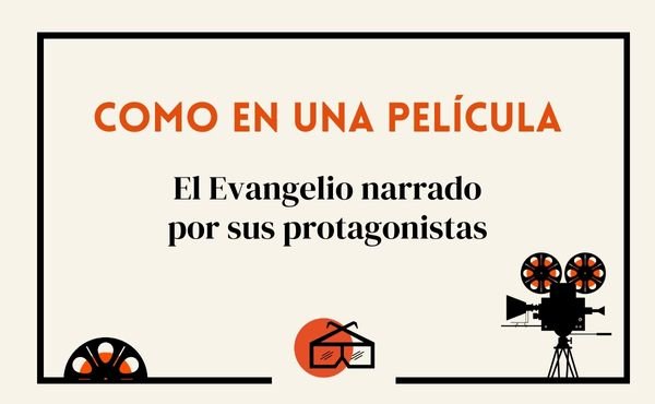 En esta serie de artículos presentamos el Evangelio narrado como en una película. Desde la Anuciación, recorremos la vida no solo de Jésus, sino también de tantos personajes que nos han facilitado el camino de identificación con Jesucristo