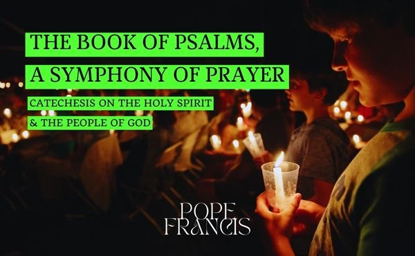 The Book of Psalms, a symphony of prayer
