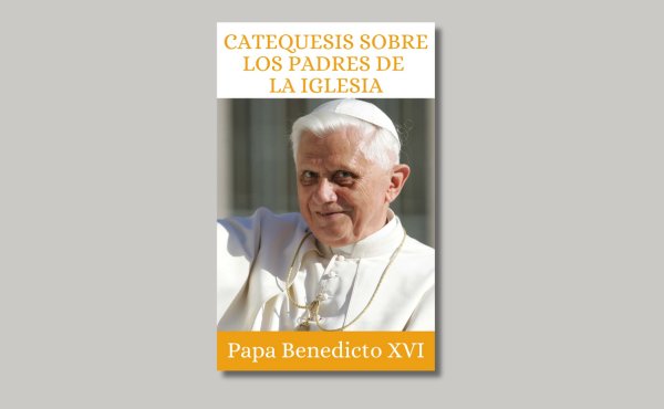 Benedicto XVI ilustra la portada del libro Catequesis sobre los Padres de la Iglesia