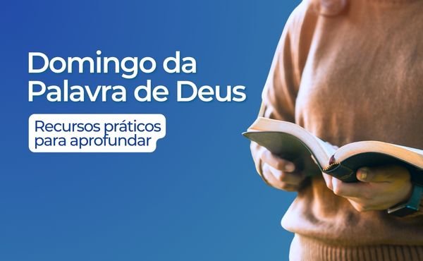 10 recursos para o Domingo da Palavra de Deus
