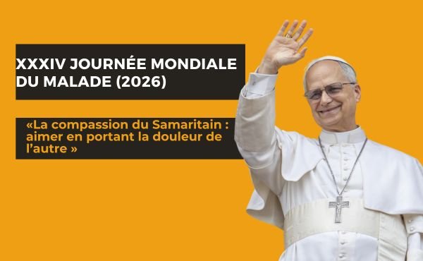 Message de la Journée Mondiale du Malade 2026
