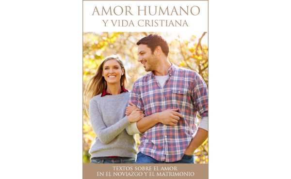 Portada del libro electrónico: ’Amor humano y vida cristiana’