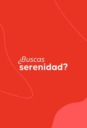 ¿Buscas serenidad?