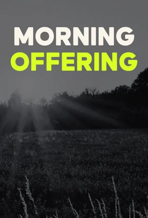 plan-of-life-morning-offering